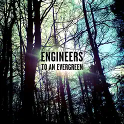 To an Evergreen - Engineers
