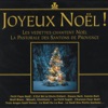 Joyeux Noël ! (Les vedettes chantent Noël, la pastorale des santons de Provence)