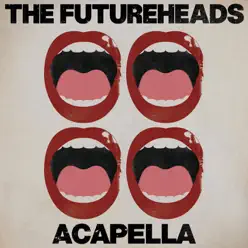 Acapella - Single - The Futureheads