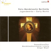 Mendelssohn, Felix: Wer Nur Den Lieben Gott Lasst Walten - Kyrie In C Minor - Sinfonia No. 3