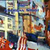 The American Spirit album lyrics, reviews, download