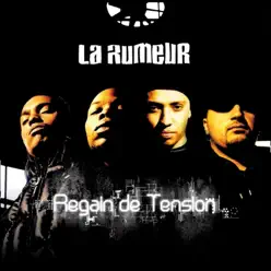 Regain de tension - La Rumeur