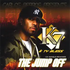 The Jump Off (feat. K7 & Ty Bless) by Carlos Berrios album reviews, ratings, credits