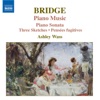 Bridge: Piano Sonatas, Vol. 2