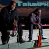 Triumph - Single album lyrics, reviews, download