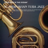 Scandinavia Tuba Jazz - Samba Loco