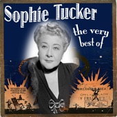 Sophie Tucker - I'm Living Alone and I Like It
