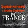 César Franck: Symphonie en ré mineur et Variations Symphoniques album lyrics, reviews, download