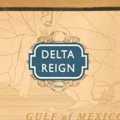 Delta Reign - Rest Here Awhile