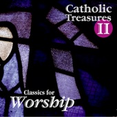 Catholic Treasures II: Classics for Worship artwork