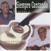 Siempre Cantando - Trova Yucateca y Algo Más