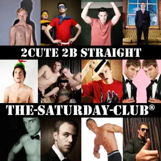 The Saturday Club - 2Cute 2B Straight by Various Artists album reviews, ratings, credits