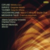 A Cappella Works by Copland, Durufle, Tavener, Vaughan Williams, Messiaen and Tallis