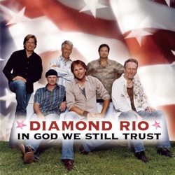 Diamond Rio - In God We Still Trust