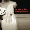 The Rock 'n' Roll Wedding Collection album lyrics, reviews, download