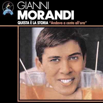 Questa e la storia: Andavo a cento all'ora - Gianni Morandi