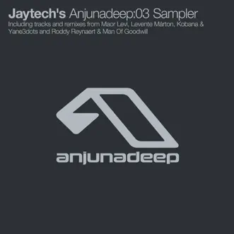 Jaytech's Anjunadeep:03 Sampler - EP by Jaytech album reviews, ratings, credits