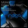 Stream & download Follow Your Heart - Single