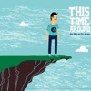 This Time Around - It's Not Forever