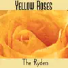 Yellow Roses - Single album lyrics, reviews, download