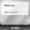 What's Up - (Night Ground Mix)  - Single