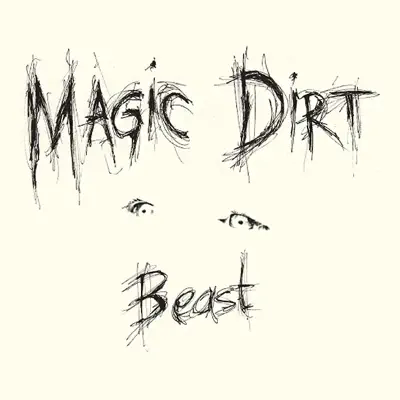 Beast - Magic Dirt