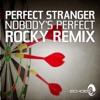 Nobody's Perfect - Rocky Remix - Single