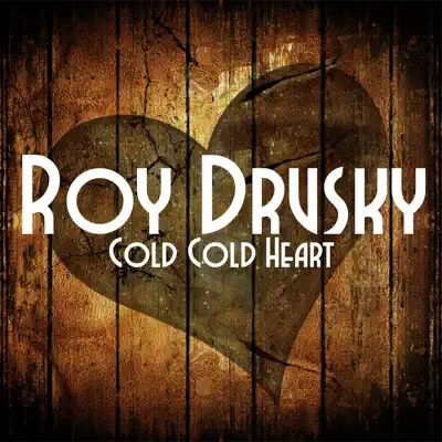 Cold Cold Heart - Roy Drusky