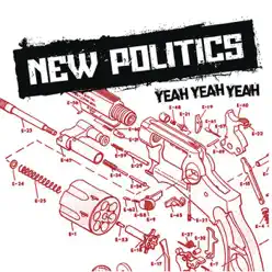 Yeah Yeah Yeah - Single - New Politics
