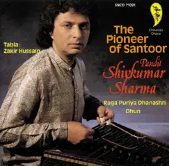 The Pioneer of Santoor by Pandit Shivkumar Sharma & Zakir Hussain album reviews, ratings, credits