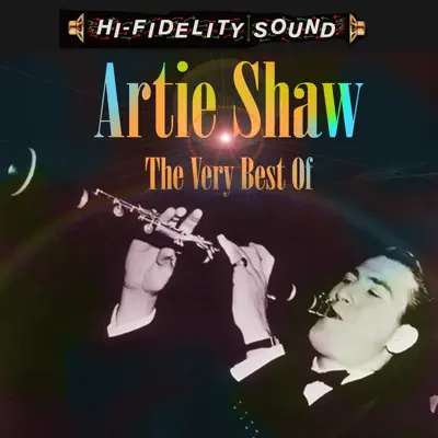 The Very Best Of - Artie Shaw The Very Best Of - Artie Shaw