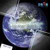 Mother Earth (feat. Chantal) - EP album lyrics, reviews, download