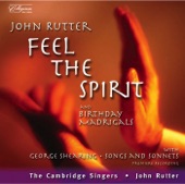 Rutter: Feel the Spirit - Birthday Madrigals - Shearing: Songs and Sonnets From Shakespeare artwork