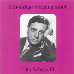 Lebendige Vergangenheit - Tito Schipa Vol.3 by Tito Schipa album reviews, ratings, credits