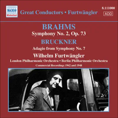 Brahms: Symphony No. 2 - Bruckner: Symphony No. 7, 2nd Movement - London Philharmonic Orchestra