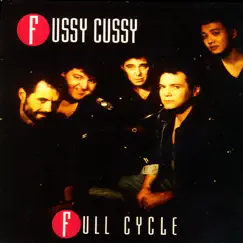 Full Cycle by Fussy Cussy album reviews, ratings, credits