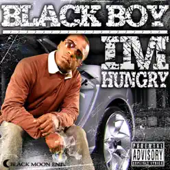 Im Hungry - Black Boy Im Hungry - Black Boy