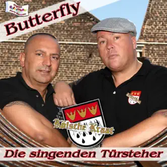 Butterfly (Radio Version) - Single by Kölsche Kraat (die singenden Türsteher) album reviews, ratings, credits