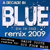 A Decade In Blue (Da Ba Dee) [Remix 2009] artwork