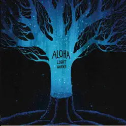 Light Works - EP - Aloha