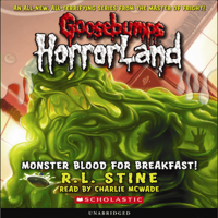 R. L. Stine - Goosebumps HorrorLand #3: Monster Blood for Breakfast! (Unabridged) artwork