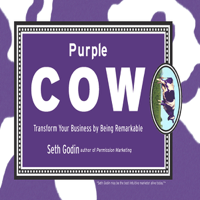 Seth Godin - Purple Cow: Transform Your Business by Being Remarkable (Unabridged) artwork