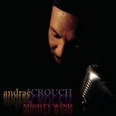 Andraé Crouch - Bless The Lord (Chant)