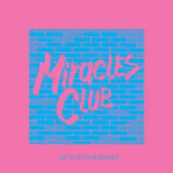 Light of Love Remixes - EP by The Miracles Club album reviews, ratings, credits