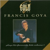 The Gold Series: Francis Goya Plays His Favourite Hits, Vol. 1 artwork
