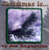 Christmas Time is Here - Joe Augustine