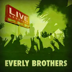 Live Sessions - Everly Brothers (Live) - The Everly Brothers