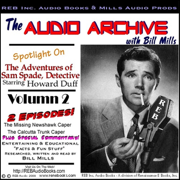 A Sam Spade Audio Double-Feature Starring Howard Duff, Volume 2 (Unabridged)