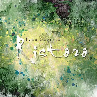 Ristoro - EP - Ivan Segreto
