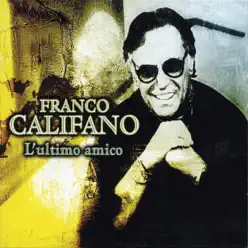 L'Ultimo Amico - Franco Califano